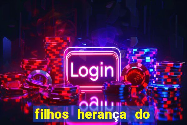 filhos herança do senhor mensagem